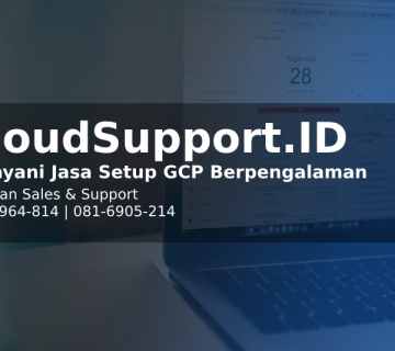 Jasa Setup GCP | Vendor Layanan Maintenance dan Kelola Google Cloud Platform | Jasa Manage Cloud Server Berpengalaman dan terbaik | Jasa Migrasi GCP | Penyedia Layanan Cloud Computing | Rekomendasi Layanan Cloud Service Provider Indonesia | Cloud Service Provider Terbaik | Jasa Pembuatan Google Cloud Platform | Google Cloud Digital Transformation | Jasa Google Cloud untuk Bisnis dan Perusahaan Anda | Transformasi Teknologi Informasi Revolusioner | Jasa Pembuatan Cloud Server | Jasa Maintenance Server Berpengalaman