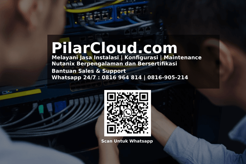 Jasa Instalasi | Konfigurasi | Support dan Engineer Teknisi Nutanix Bersertifikasi dan Berpengalaman | Jasa Penyedia Layanan DevOps